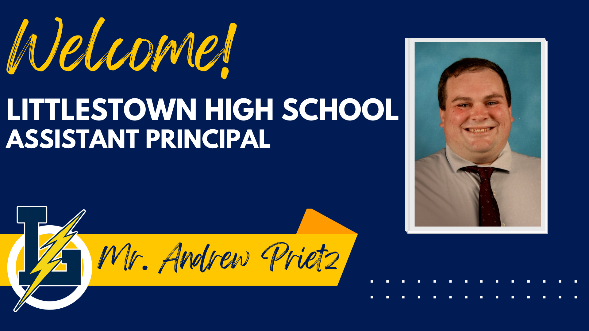 Welcome LHS Assistant Principal, Mr. Andrew Prietz! | Littlestown