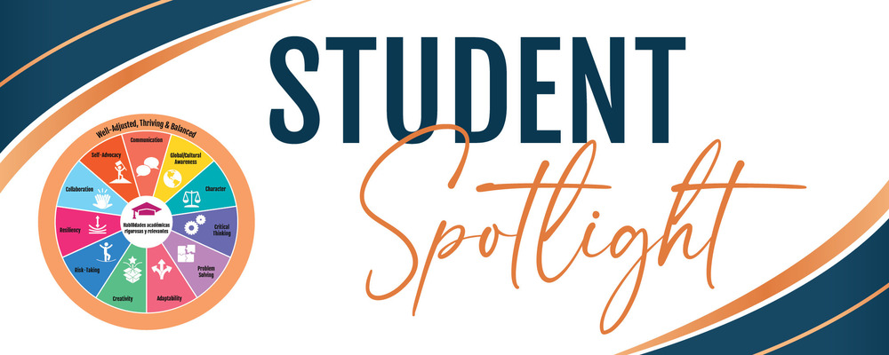 Student Spotlight header image with the Portrait of a Graduate Characteristics wheel in the bottom left corner.