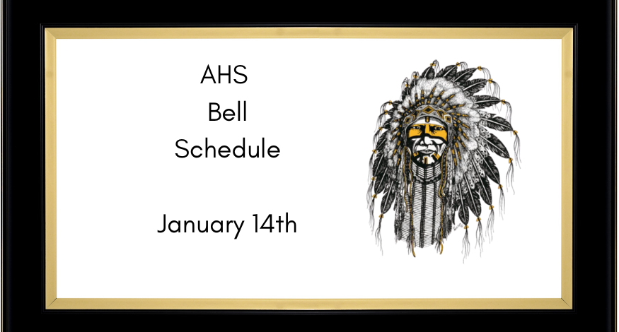 AHS Bell Schedule 1/14/26
