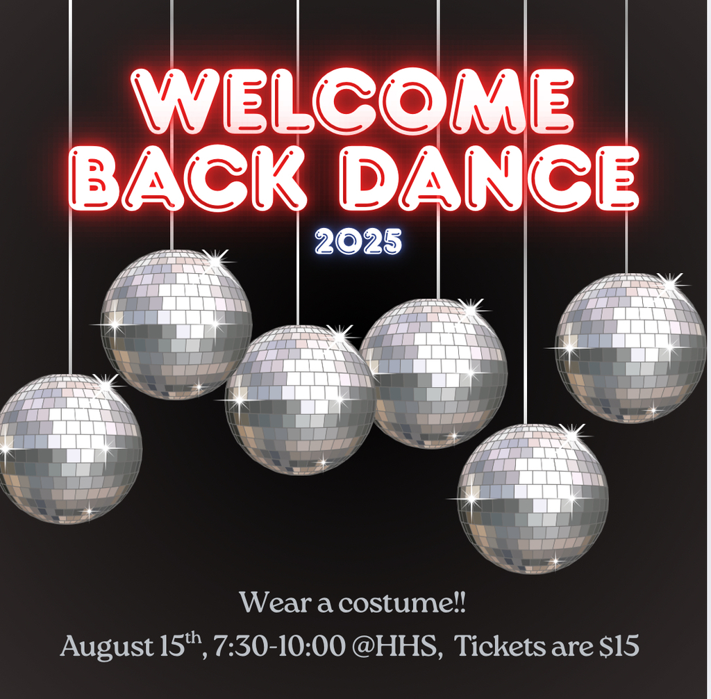 Welcome Back Dance 2025; Wear a costume!! August 15th, 7:30-10:00pm at Heritage High School; Tickets are $15