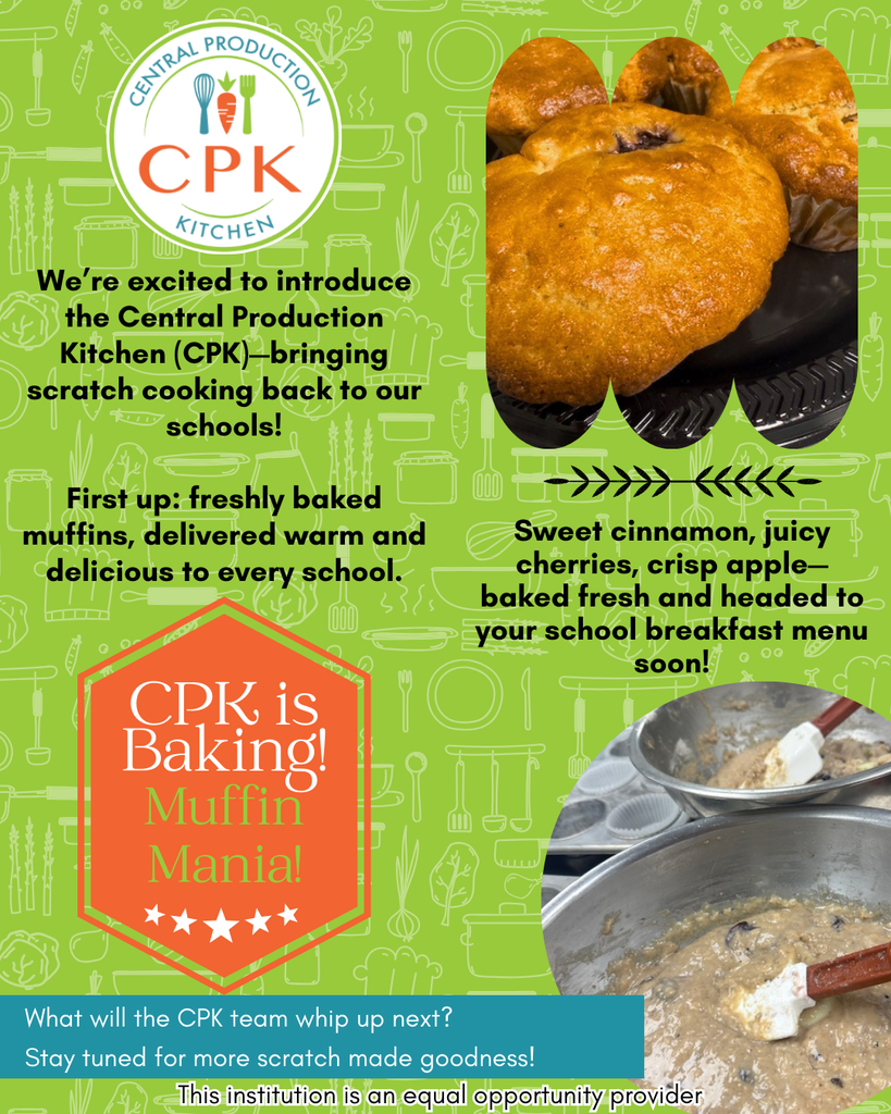 Flyer with CPK logo promoting “Muffin Mania!” Freshly baked muffins with cinnamon, cherries, and apples for school breakfasts.