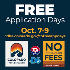 Graphic promoting "Free Application Days" in Colorado from October 7–9. It encourages students to apply to Colorado colleges without paying application fees. The website listed is cdhe.colorado.gov/cofreeappdays. Logos at the bottom include "Colorado Applies Month," "CDHE," and "No Application Fees" with the hashtag #FreeAppDaysCO.