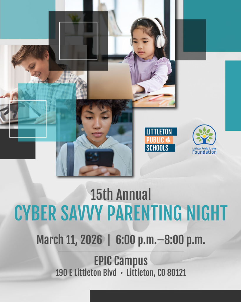 15th Annual Cyber Savvy Parenting Night, March 11, 2026, 6-8 p.m. at EPIC Campus. Hosted by LPS and LPS Foundation.