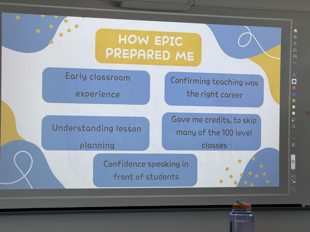 Close-up of a presentation slide titled “How EPIC Prepared Me,” listing points including early classroom experience, confirming teaching as a career, understanding lesson planning, earning college credits, and confidence speaking in front of students.