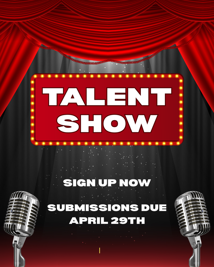 Red theater curtains frame a stage with a spotlight and black backdrop. In the center, a bright red marquee sign with lightbulb border reads “TALENT SHOW” in large white letters. Below, white text says “SIGN UP NOW” and “SUBMISSIONS DUE APRIL 29TH.” Two silver vintage microphones appear at the bottom left and right corners.