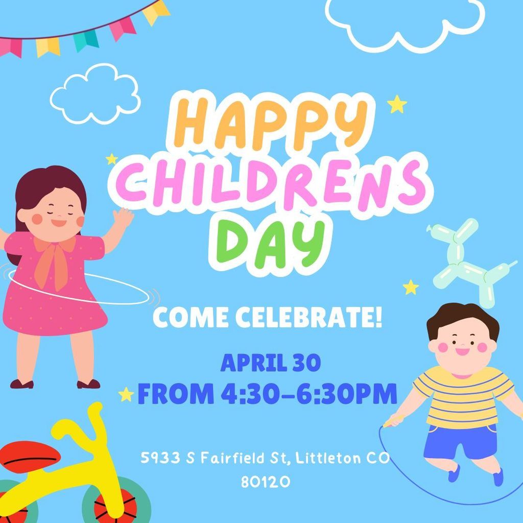 Flyer for Día del Niño (Children’s Day) event featuring children playing and celebrating. The flyer includes the message ‘Happy Children’s Day’ and lists the event details: April 30th at 5933 S Fairfield St, Littleton, CO.
