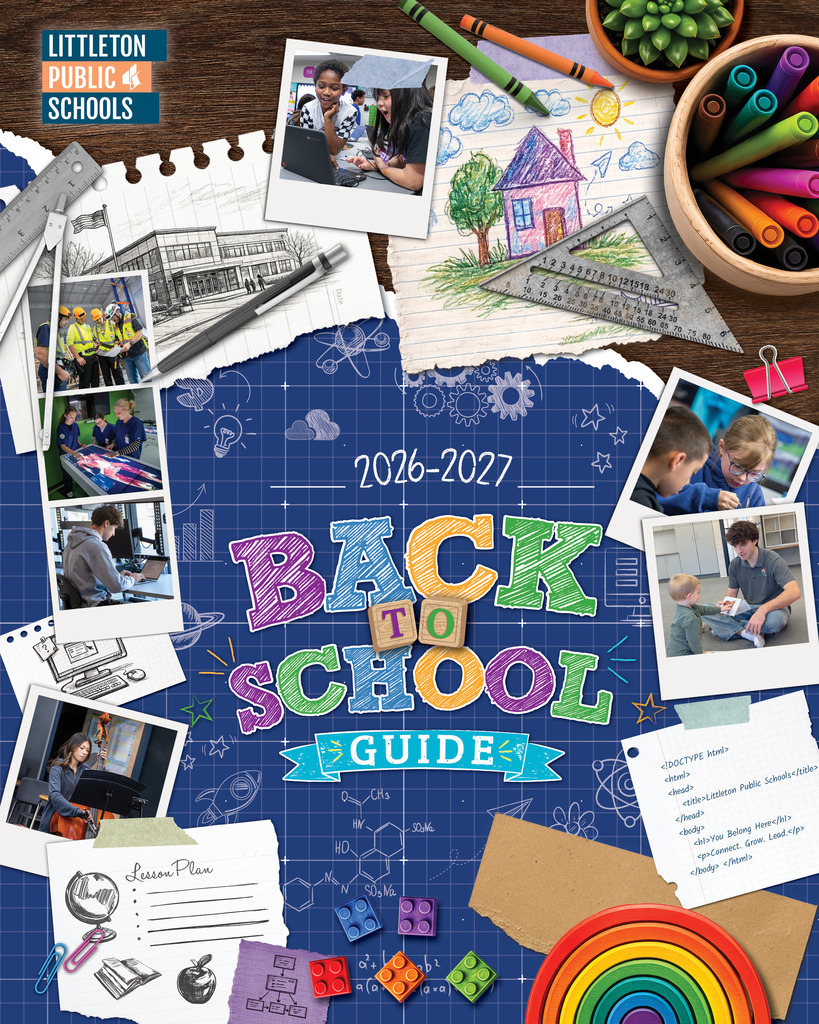 2026–2027 Back to School Guide graphic for Littleton Public Schools featuring photos of students and school supplies.