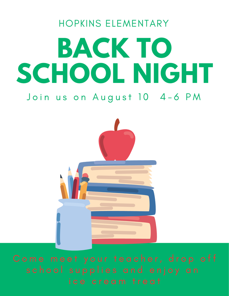 Flyer for Hopkins Elementary Back to School Night on August 10 from 4 to 6 PM featuring illustrations of books, pencils, and a red apple.