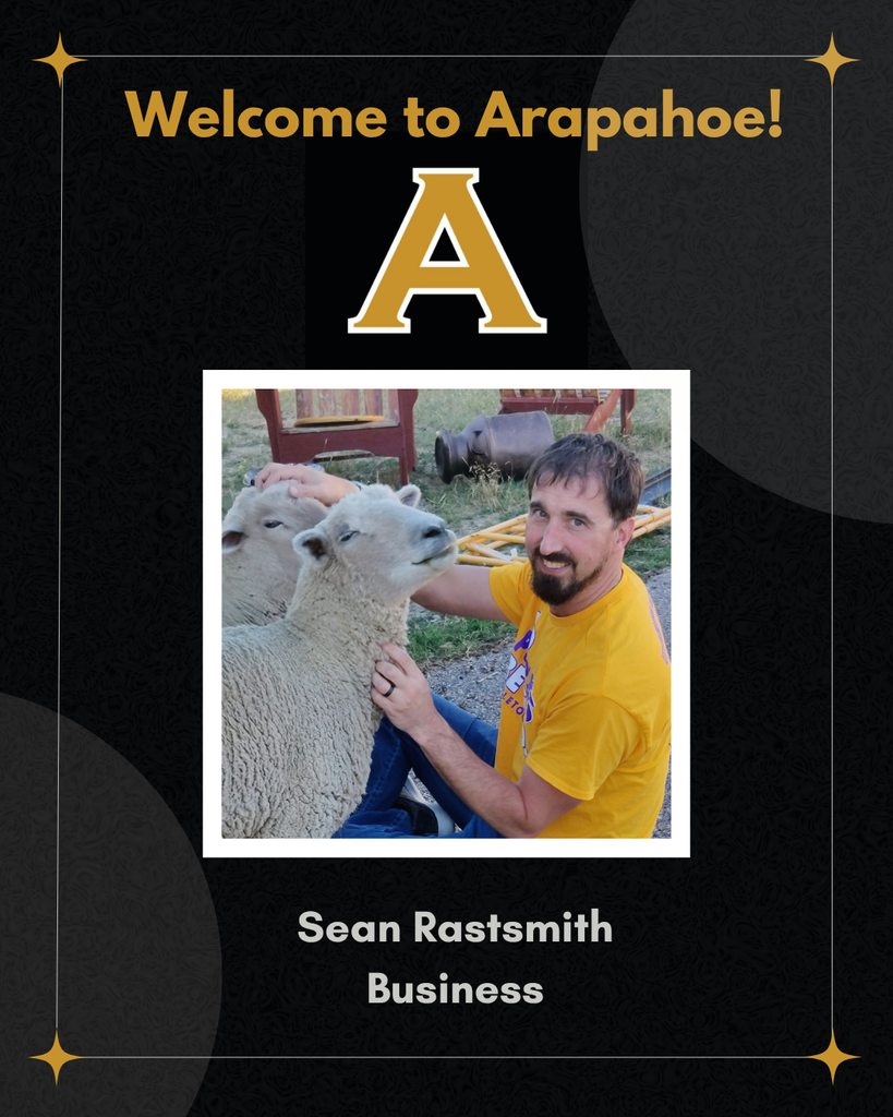 Welcome Sean Rastsmith to Arapahoe!