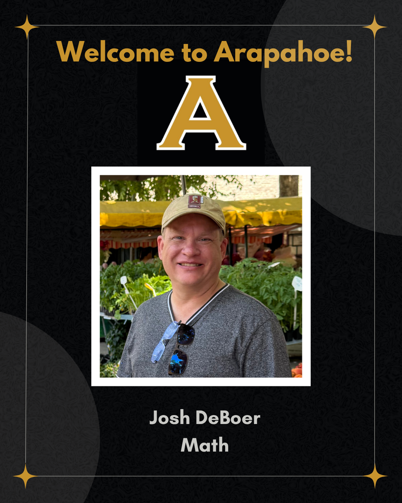 Welcome Josh DeBoer to Arapahoe!