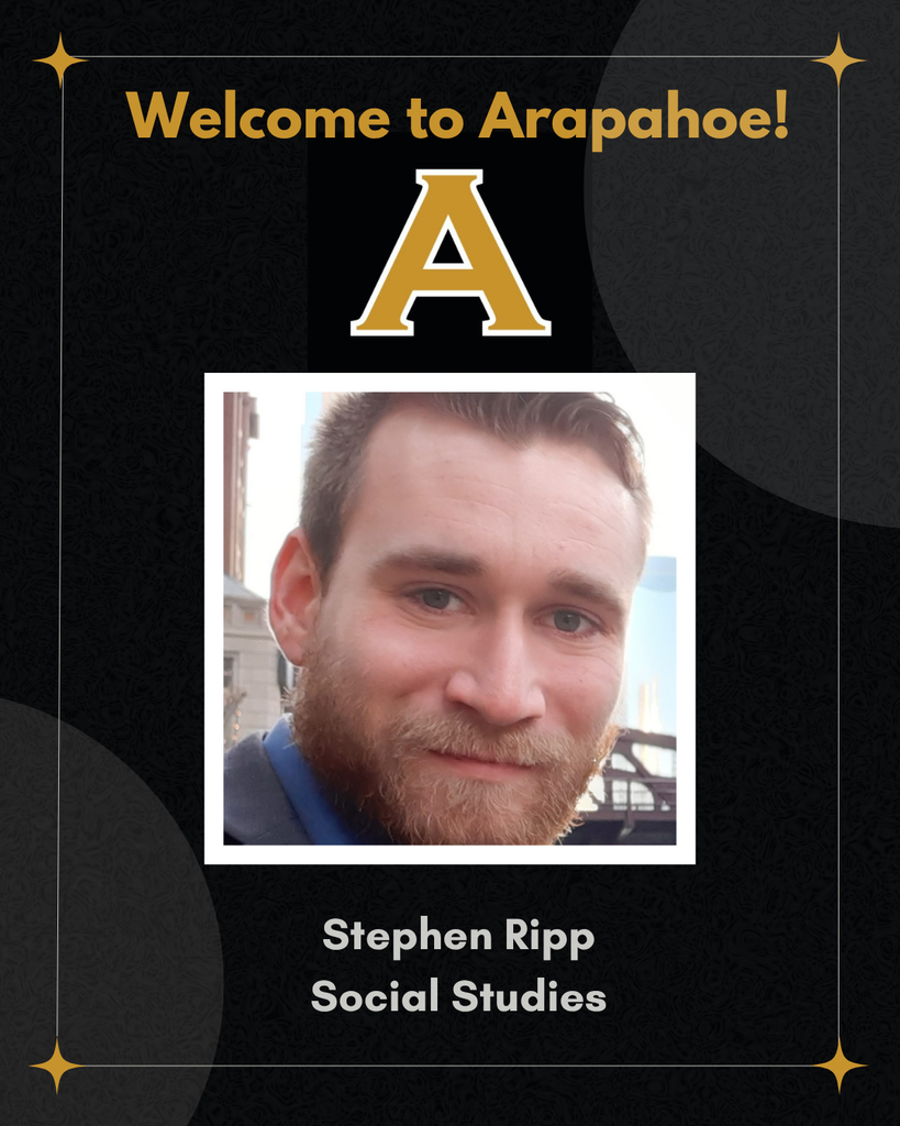 Welcome Stephen Ripp to Arapahoe!