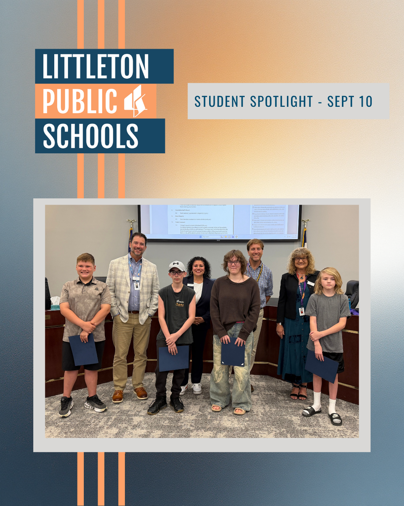 Littleton Public Schools Student Spotlight - Sept 10 featuring four recognized students holding certificates with adults.