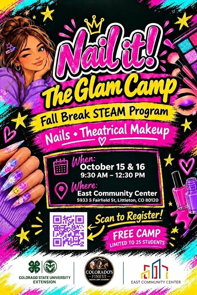 Poster advertising a "Nail It! The Glam Camp" fall break STEAM program. It features a woman with nails painted in multi-colors, makeup, and the dates October 15 and 16.