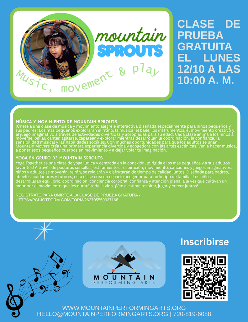 Folleto de Mountain Performing Arts en el que se anuncia una clase de prueba gratuita el lunes 12 de octubre a las 10:00 h. El folleto presenta los programas «Mountain Sprouts Music & Movement» y «Mountain Sprouts Yoga Together», que ofrecen actividades divertidas e interactivas para niños pequeños y sus padres. Las actividades incluyen música, baile, movimiento creativo, yoga, estiramientos y juegos imaginativos. Se proporciona un código QR para inscribirse, junto con la página web mountainperformingarts.org, el correo electrónico hello@mountainperformingarts.org y el número de teléfono 720-819-6088.