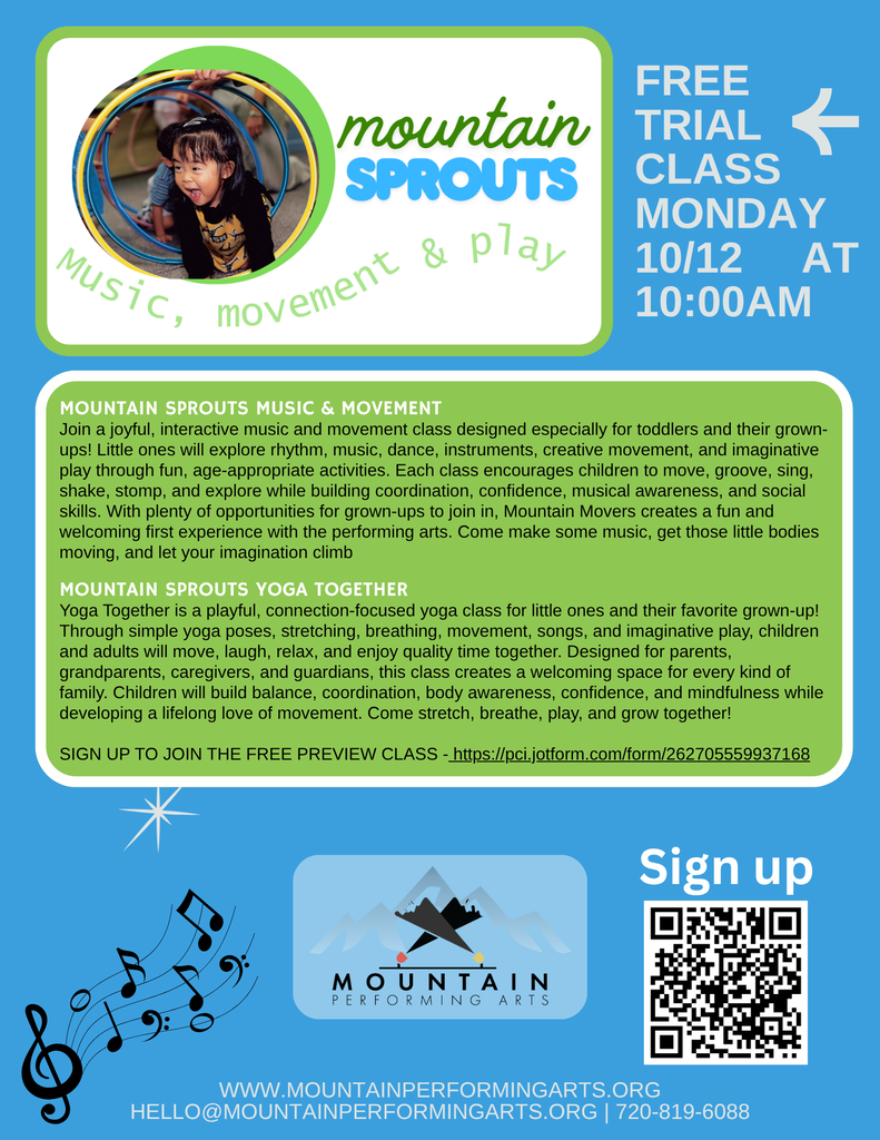 Flyer for Mountain Performing Arts advertising a free trial class on Monday, October 12, at 10:00 a.m. The flyer features Mountain Sprouts Music & Movement and Mountain Sprouts Yoga Together, offering fun, interactive activities for toddlers and their grown-ups. Activities include music, dance, creative movement, yoga, stretching, and imaginative play. A QR code is provided to sign up, along with the website mountainperformingarts.org, email hello@mountainperformingarts.org, and phone number 720-819-6088.