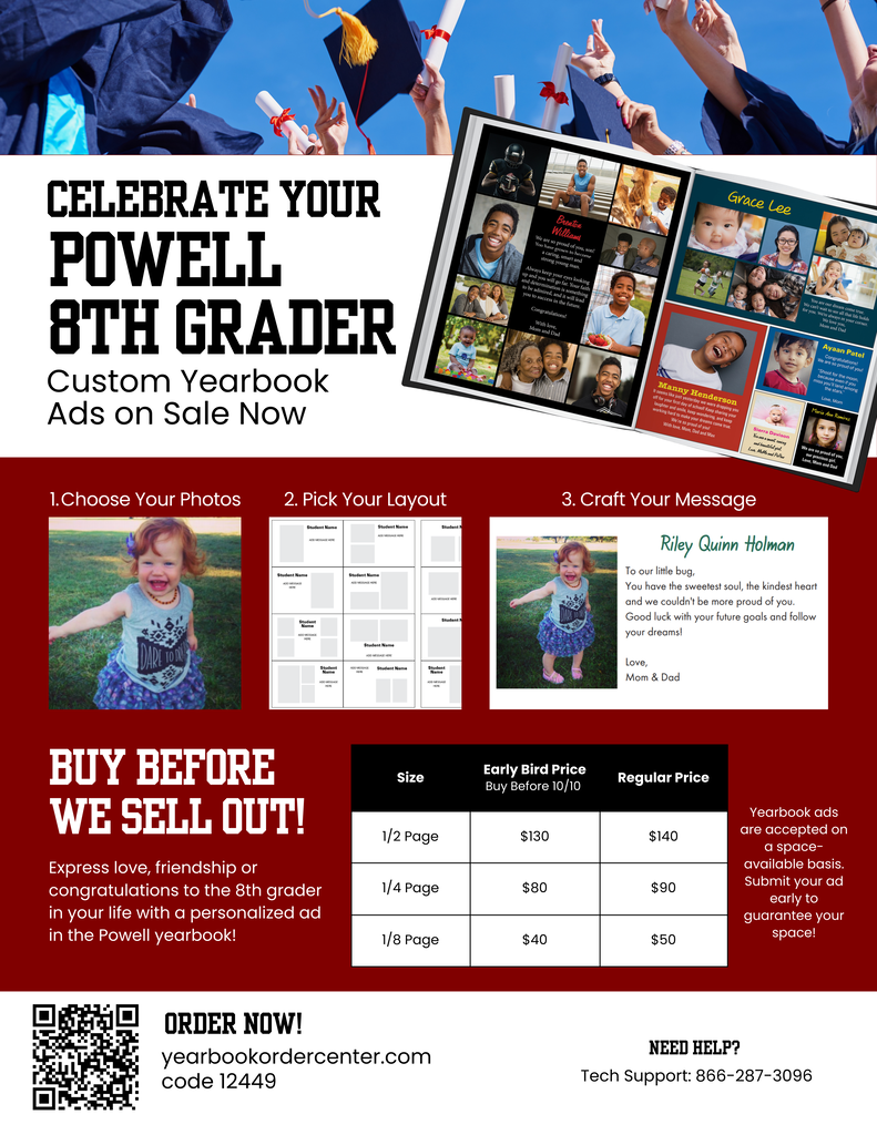 Top Banner Image Graduates throwing caps into the air above a preview of Powell yearbook ad layout examples. Step 1 Graphic Toddler girl wearing a blue patterned dress walking outside on a sunny lawn. Step 2 Graphic Grid sample options showing various layout choices for photos and message text boxes. Step 3 Graphic Sample finished ad featuring a toddler photo and custom text addressed to Riley Quinn Holman.