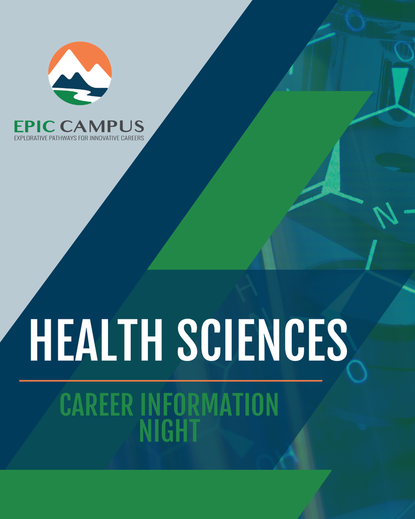 EPIC Campus Health Sciences Career Information Night" featuring the EPIC Campus mountain logo