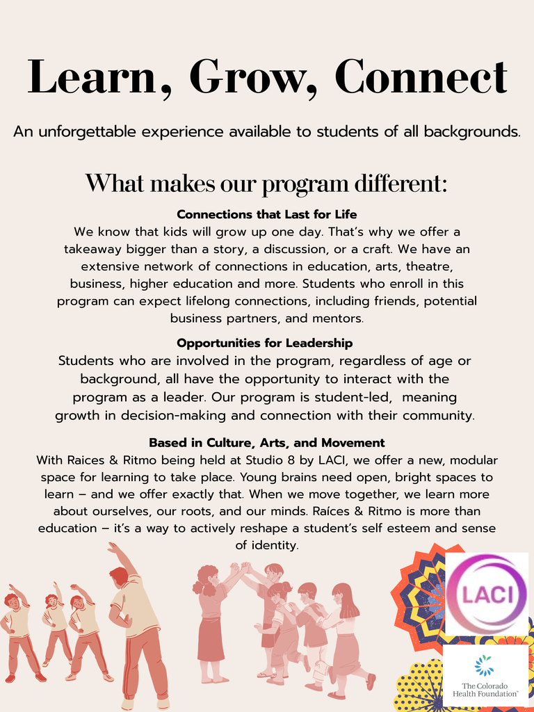 promotional flyer for Raíces y Ritmo featuring the headline “Aprender, Crecer, Conectar” (Learn, Grow, Connect). The flyer describes a youth program that builds lifelong connections, develops leadership skills, and promotes learning through Latino culture, arts, and movement. Illustrations of students dancing and connecting appear along the bottom, with LACI and The Colorado Health Foundation logos in the lower-right corner.