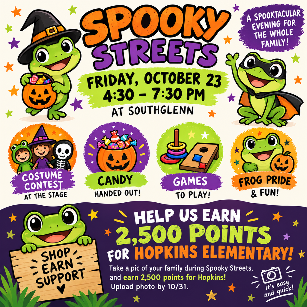 Halloween event flyer for "Spooky Streets" at Southglenn on Friday, October 23, 4:30–7:30 PM, featuring a costume contest, candy, games, and a photo point-earning fundraiser for Hopkins Elementary.