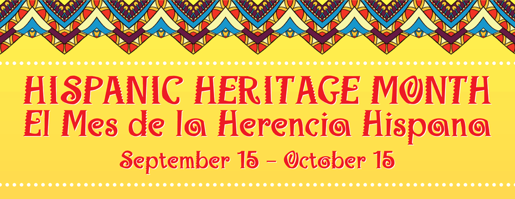 Hispanic Heritage Month