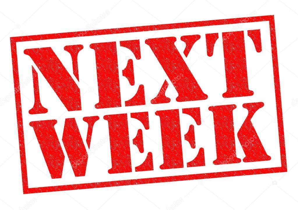 Next Week's Activities