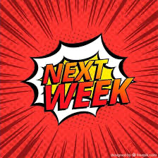 Next Week