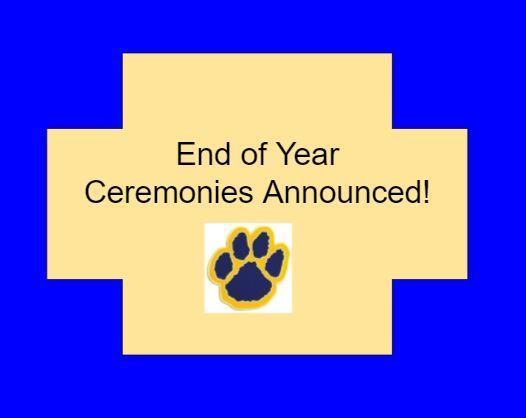 End of Year Ceremonies Announced