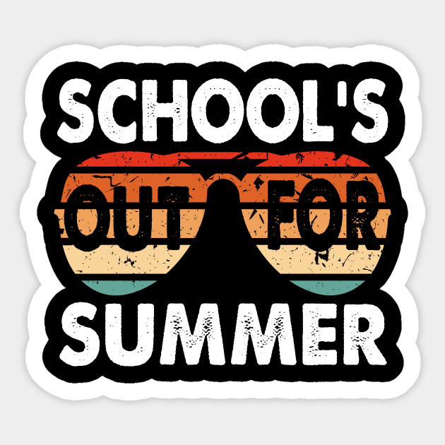 schools out
