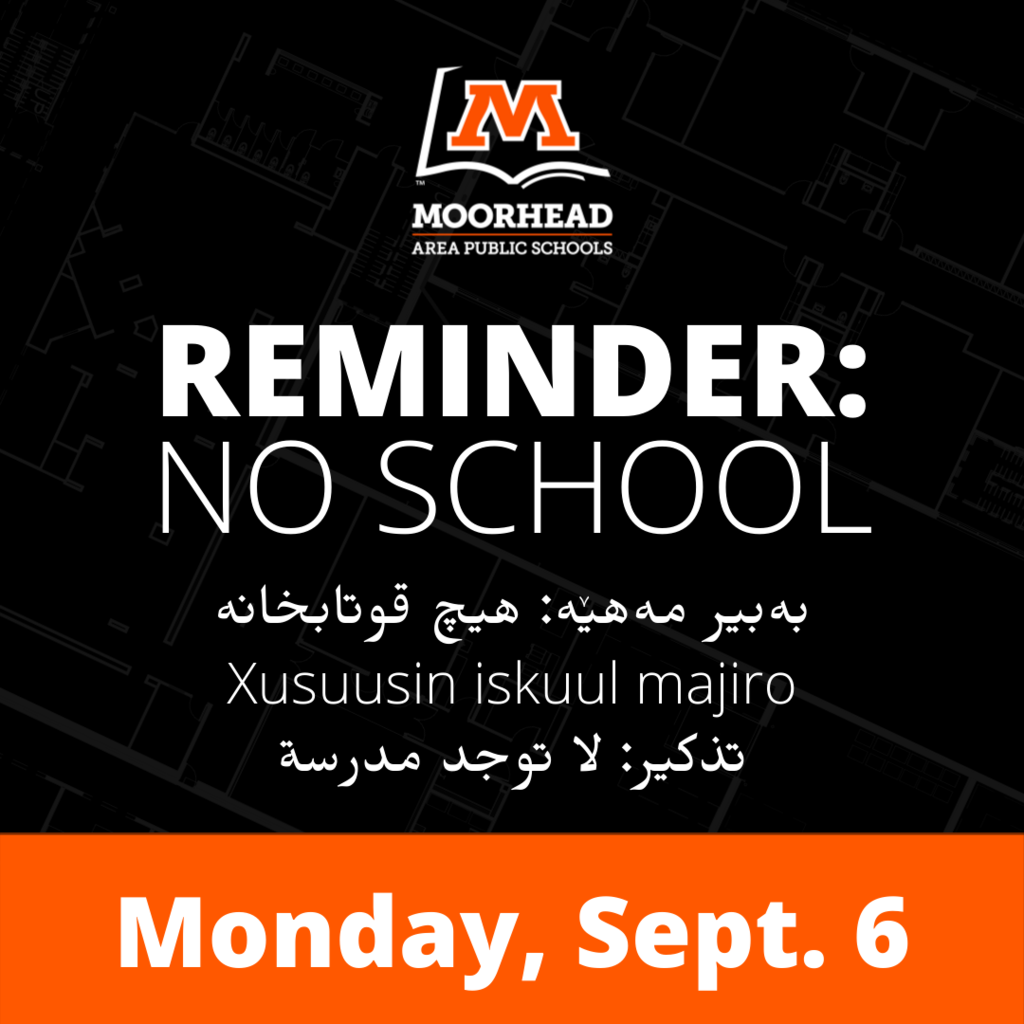 No school on Monday, September 6.