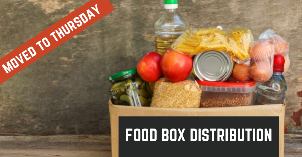 Food Box Distribution Moved to Thursday