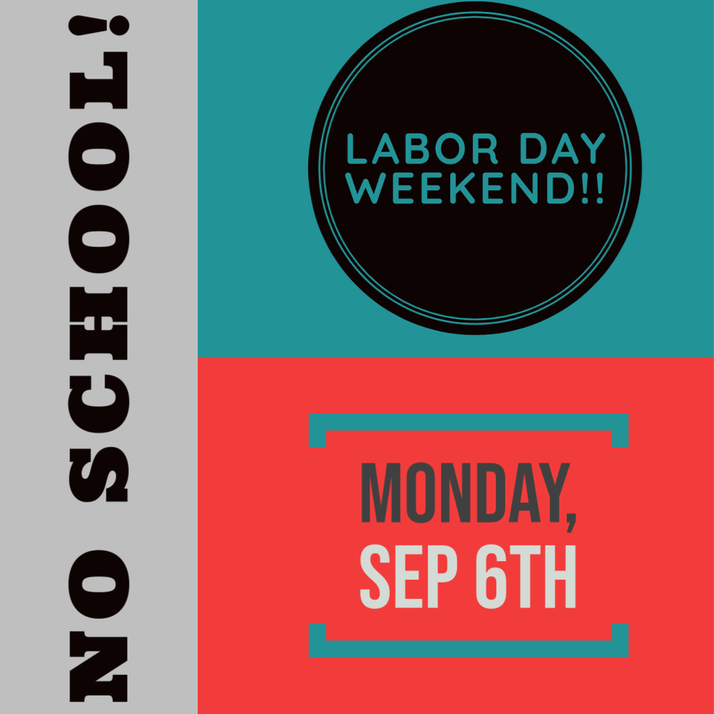 No School, Labor Day