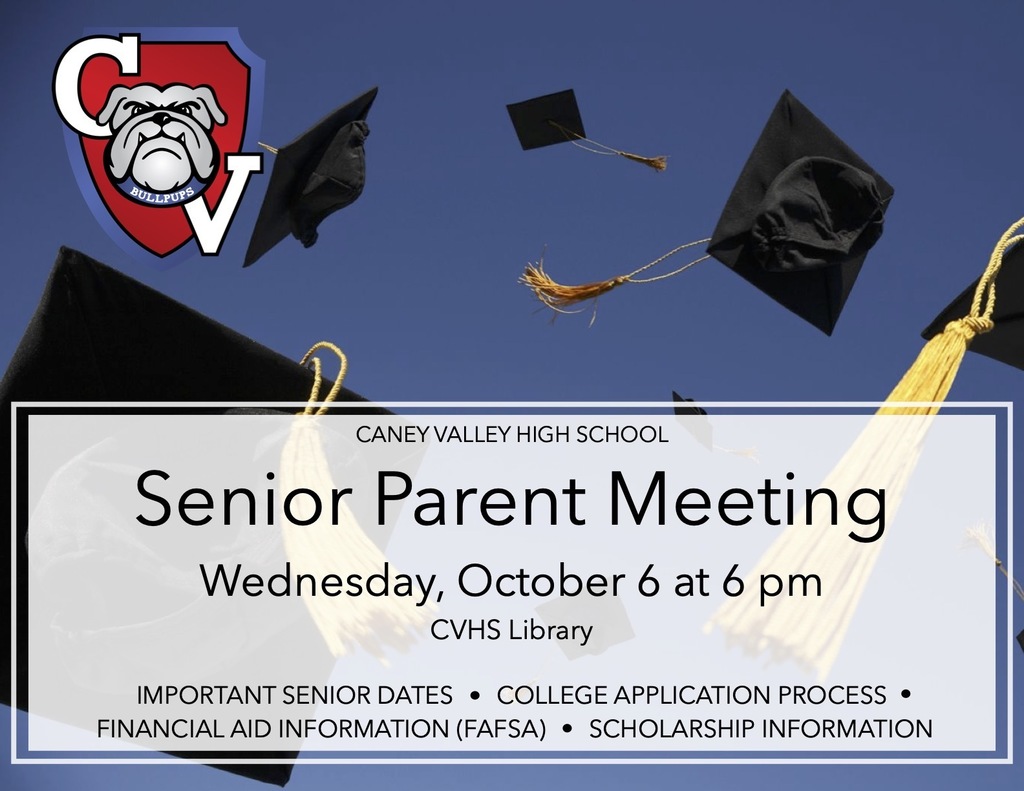 Attention Senior Parents! There will be a meeting  Wednesday, Oct 6 at 6 pm in the CVHS library.