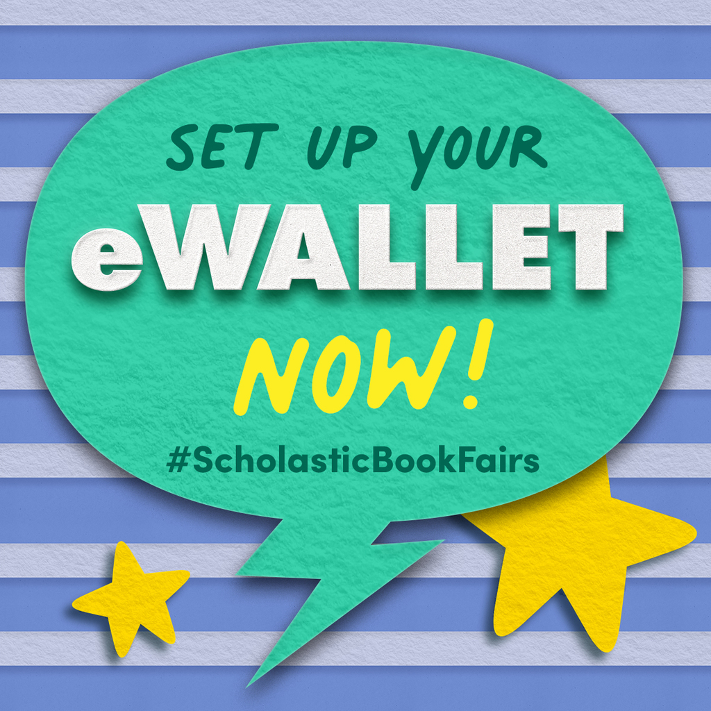 blue stripe background with teal speech bubble with the phrase "Set up you eWallet now! #scholasticbookfairs"