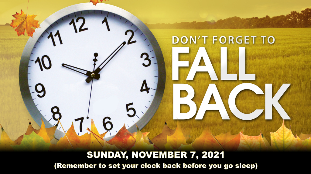 Daylight Saving Time Ends 11/7/21