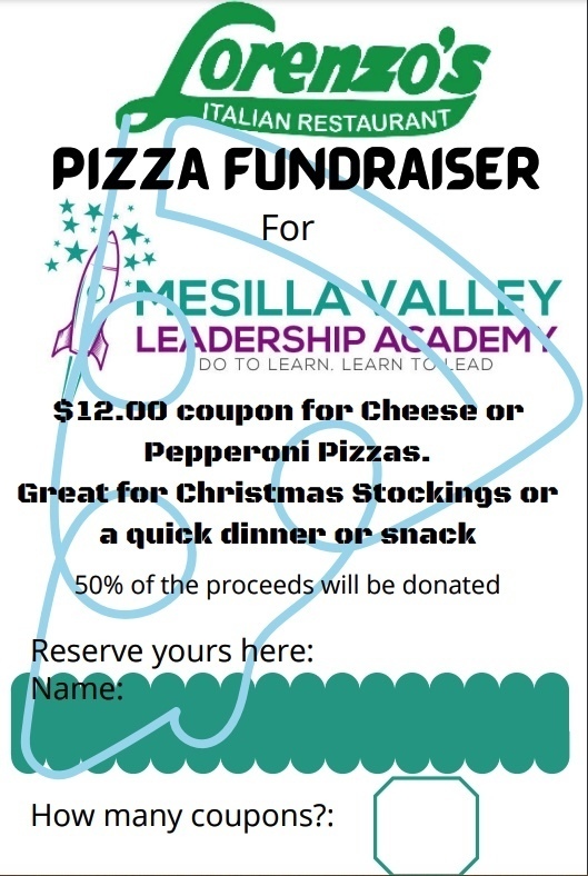 Lorenzo's Pizza Fundraiser for MVLA. $12.00 coupon for Cheese or Pepperoni Pizzas. 50% of proceeds will go to MVLA.