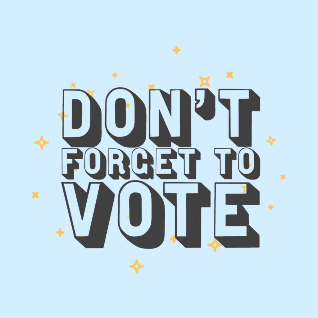 Don't forget to vote