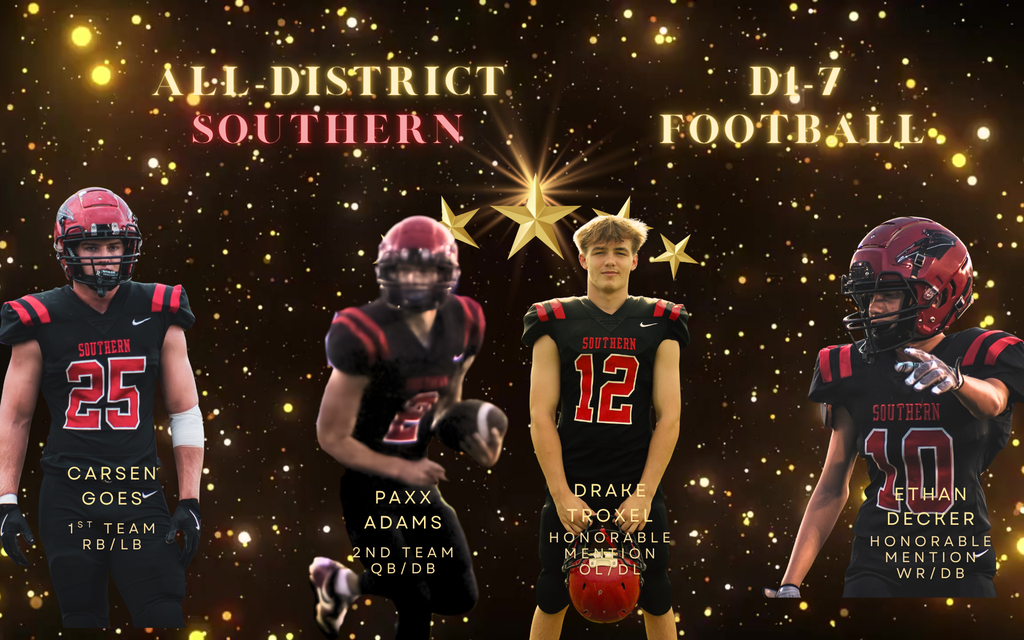 A graphic featuring four Southern High School football players—Carsen Goes, Paxx Adams, Drake Troxel, and Ethan Decker—recognized for All-District D1-7 honors. The players stand in uniform against a sparkling gold background with stars and the title “All-District D1-7 Southern Football.”