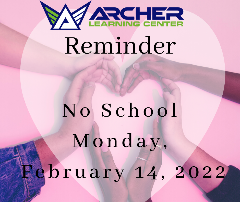 No School Monday, February 14, 2022
