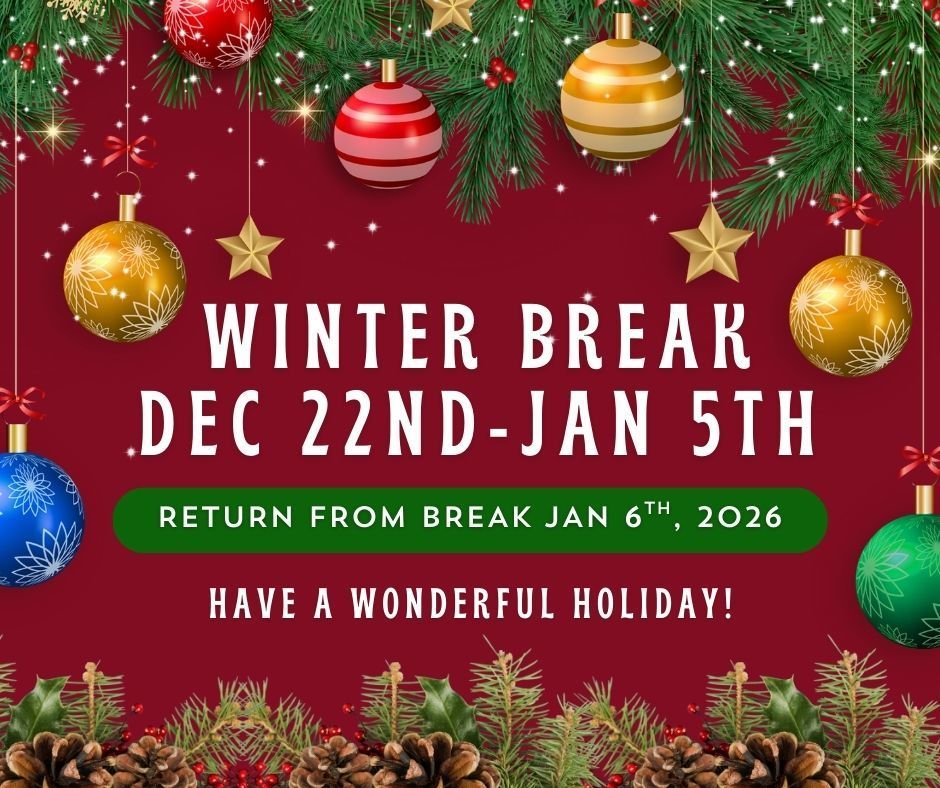Winter Break is December 22nd-January 5th. Students will return from break Jan 6th, 2026.