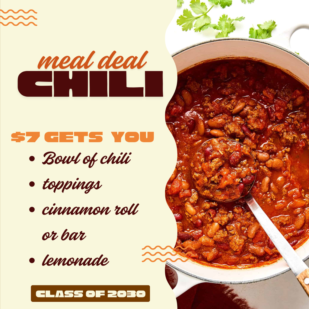 Graphic promoting a chili meal deal fundraiser. The left side has cream-colored text that reads: “Meal Deal — Chili. $7 gets you: Bowl of chili, toppings, cinnamon roll or bar, lemonade. Class of 2030.” The right side shows a pot of hearty chili with beans and meat, with a ladle inside. The promotion is for Saturday, December 13th at the JV/V Girls and Boys basketball games.