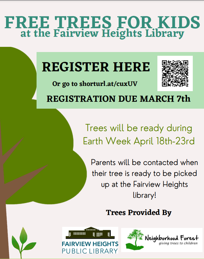 Trees for Earth Day through the Fairview Heights Library