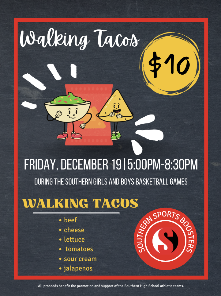 Sports Boosters is having a walking taco bar on December 19th at 5:00pm during the basketball games. Cost is $10.