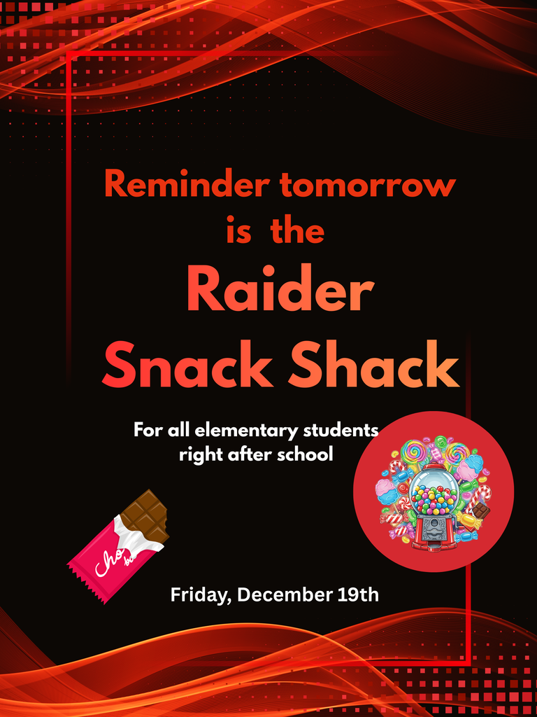 Tomorrow is the Raider Snack Shack.