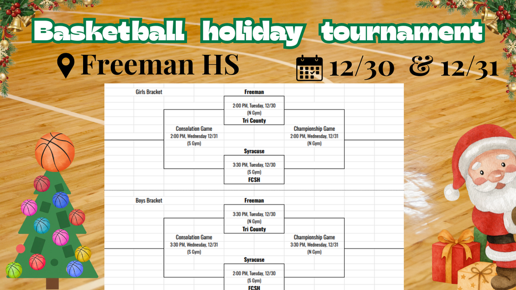 High School Boys & Girls Basketball Holiday Tournament @ Freeman