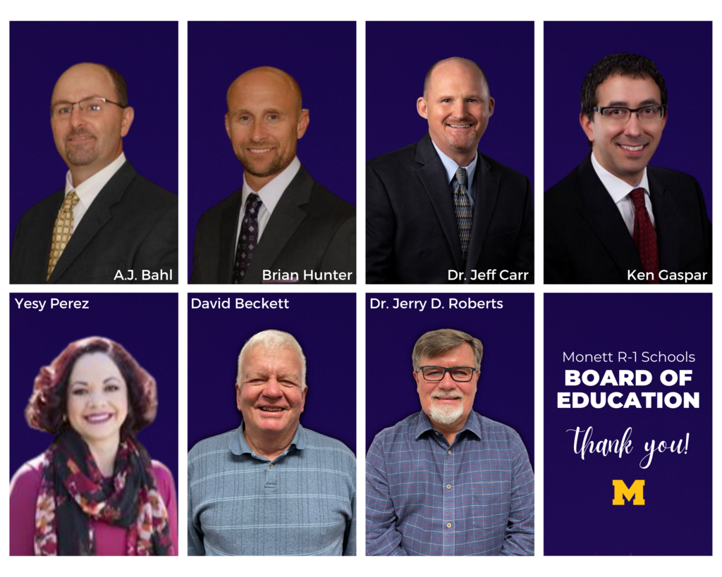 AJ Bahl, Brian Hunter, Dr. Jeff Carr, Ken Gaspar, Yesy Perez, David Becket, Dr. Jerry D. Roberts, Monett R-1 Schools Board of Education, Thank you!