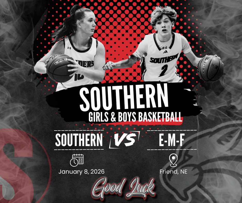 Graphic promoting Southern Girls & Boys Basketball versus EMF. The image features a female and a male Southern basketball player dribbling basketballs, set against a red and black background. Text includes “Southern Girls & Boys Basketball,” “Southern vs EMF,” the date January 8, 2026, location Friend, NE, and “Good Luck.”