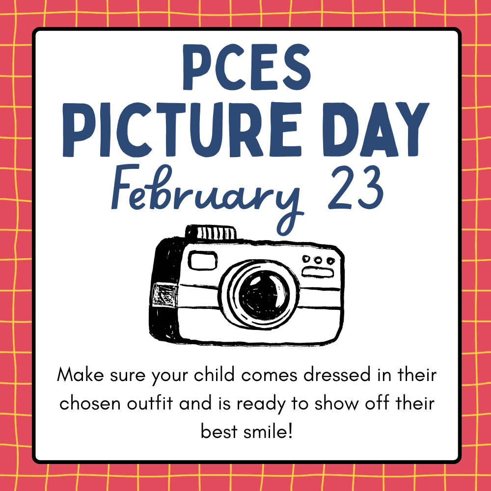 text at the top picture day is february 23 at putnam elementary school, camera in center of the photo, make sure child is prepared to smile!