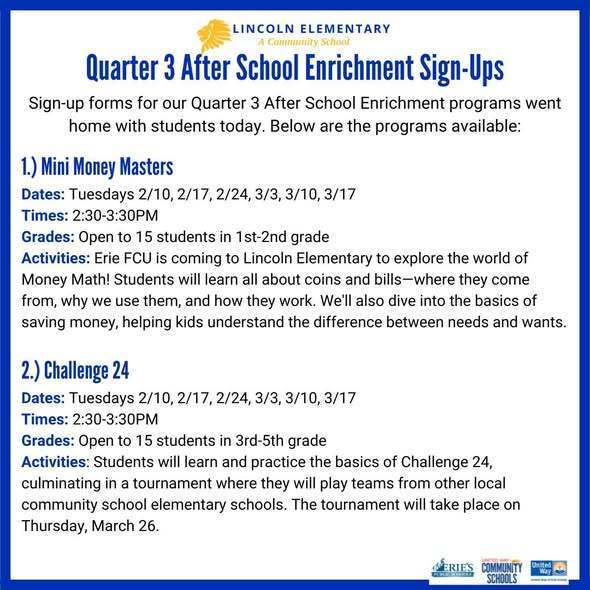 Two of the after school enrichment programs which include, Mini Money Masters and Challenge 24. 