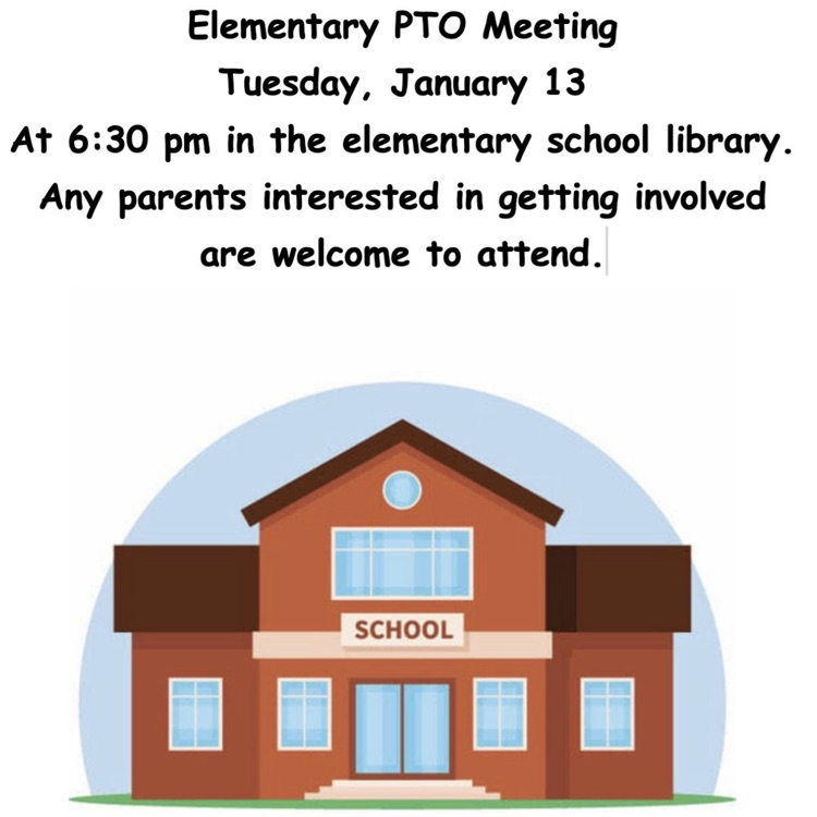 image of elementary school advertising PTO meeting January 13 at 6:30 pm at the elementary
