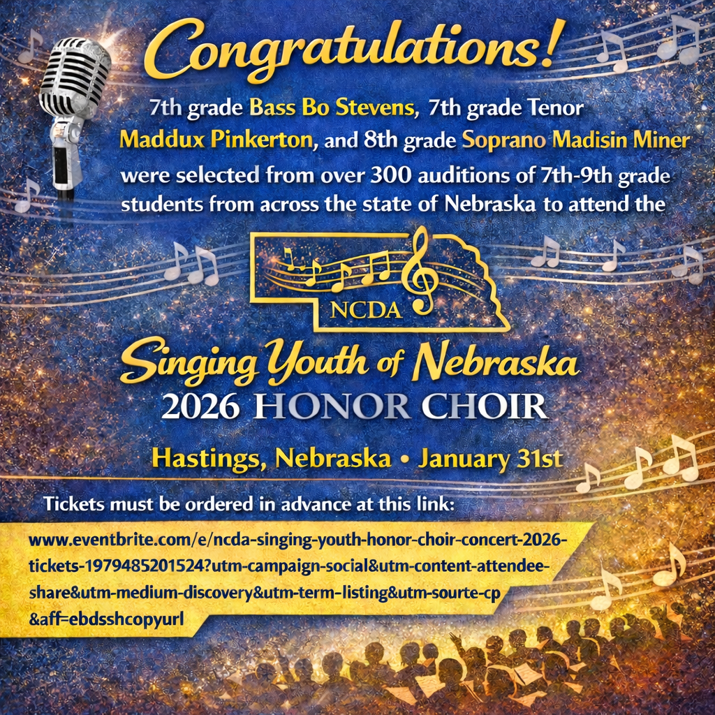 Congratulations to students attending Singing Youth of Nebraska Honor Choir and ticket link
